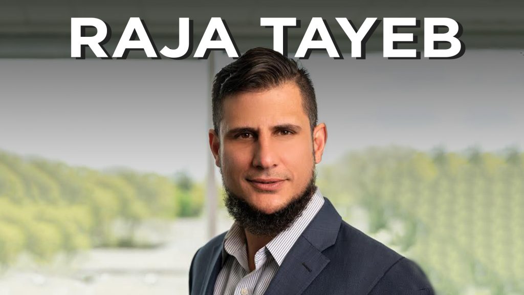 RAJA TAYEB: BECOMING OF SUCCESSFUL REAL AGENT