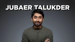 JUBAER TALUKDER An Engineer turned Filmmaker