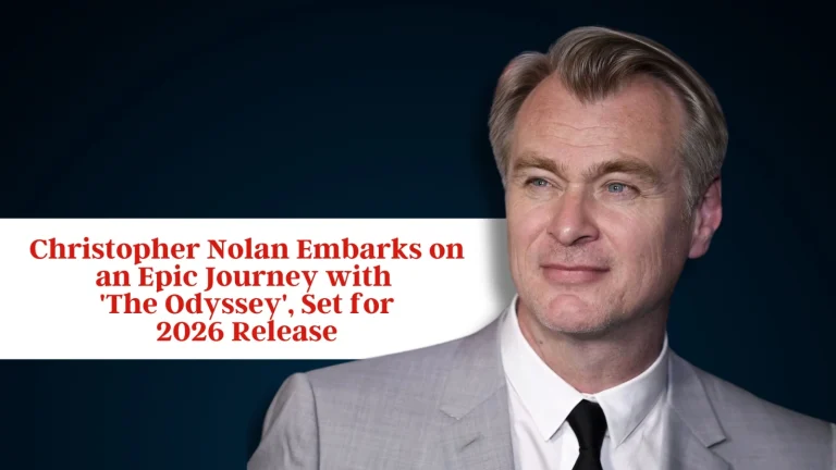 Christopher Nolan Embarks on an Epic Journey with 'The Odyssey,' Set for 2026 Release