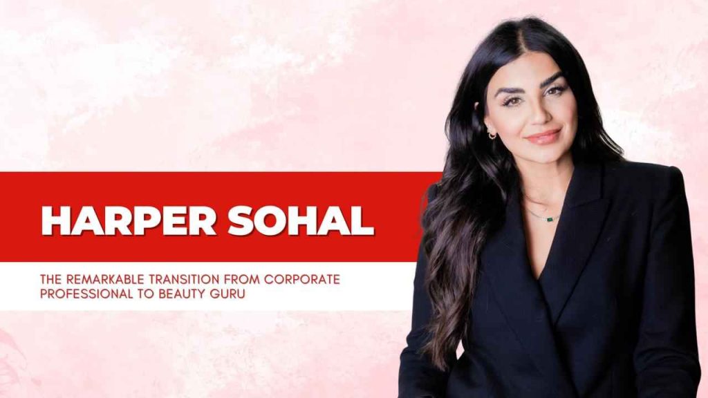 Breaking Barriers with Blush: Harper Sohal’s Journey from Corporate Life to Creative Queen